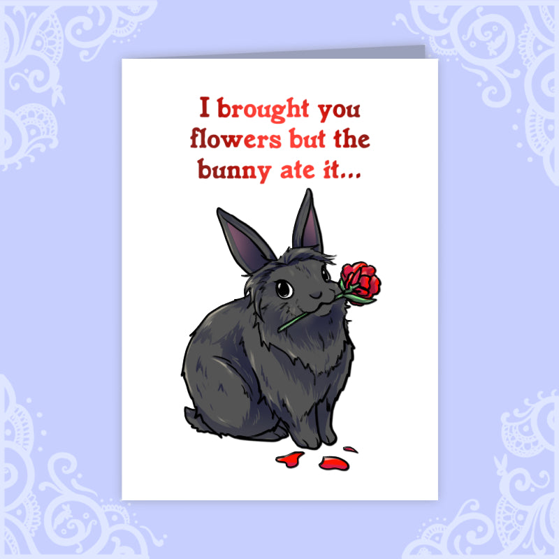 I Brought You Flowers But the Bunny Ate it