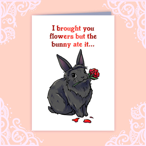 I Brought You Flowers But the Bunny Ate it